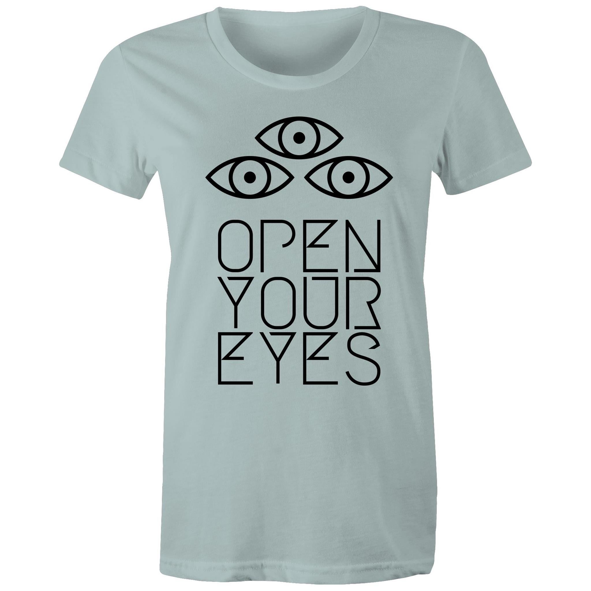 OPEN YOUR EYES T-Shirt Front Print