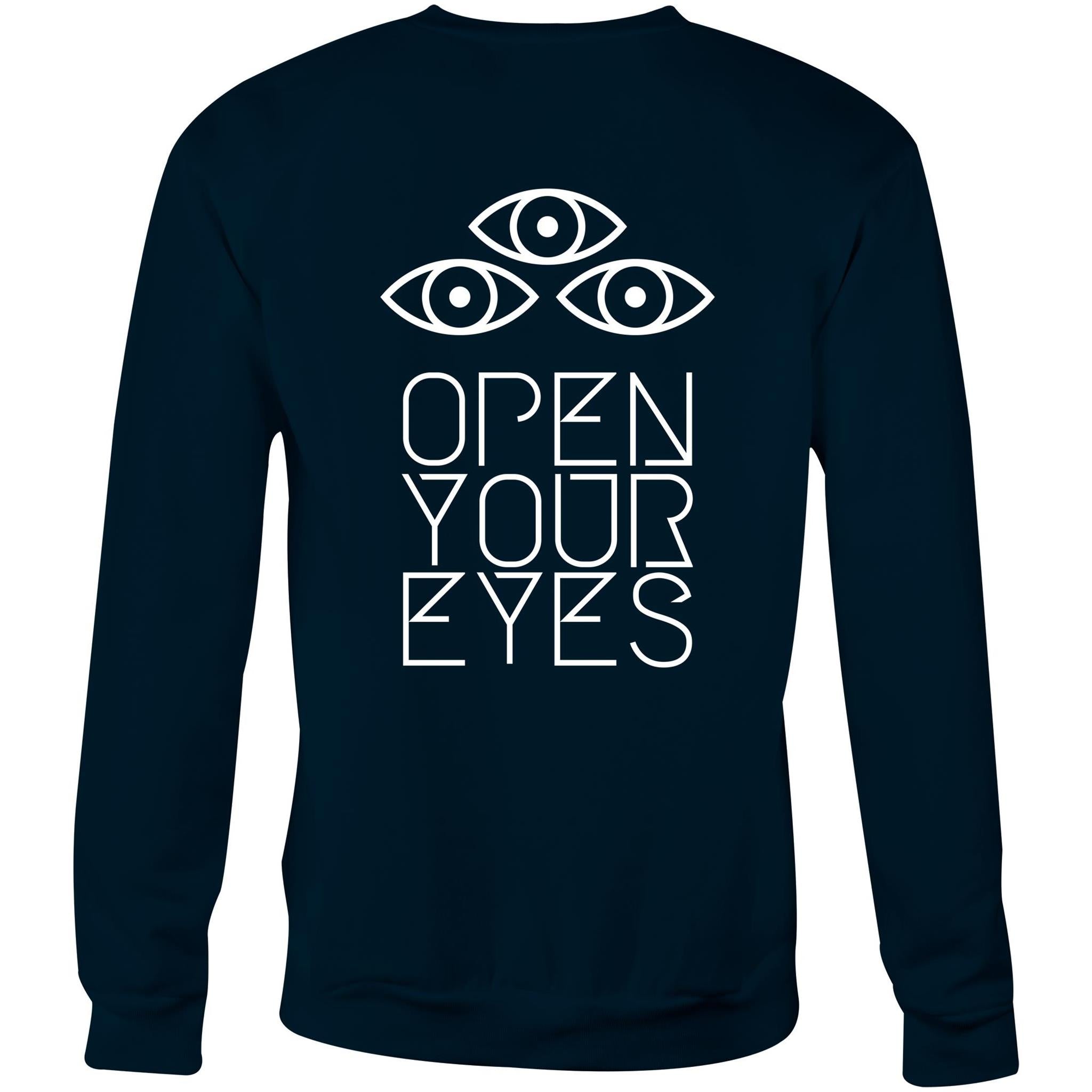 OPEN YOUR EYES Sweatshirt Back Print