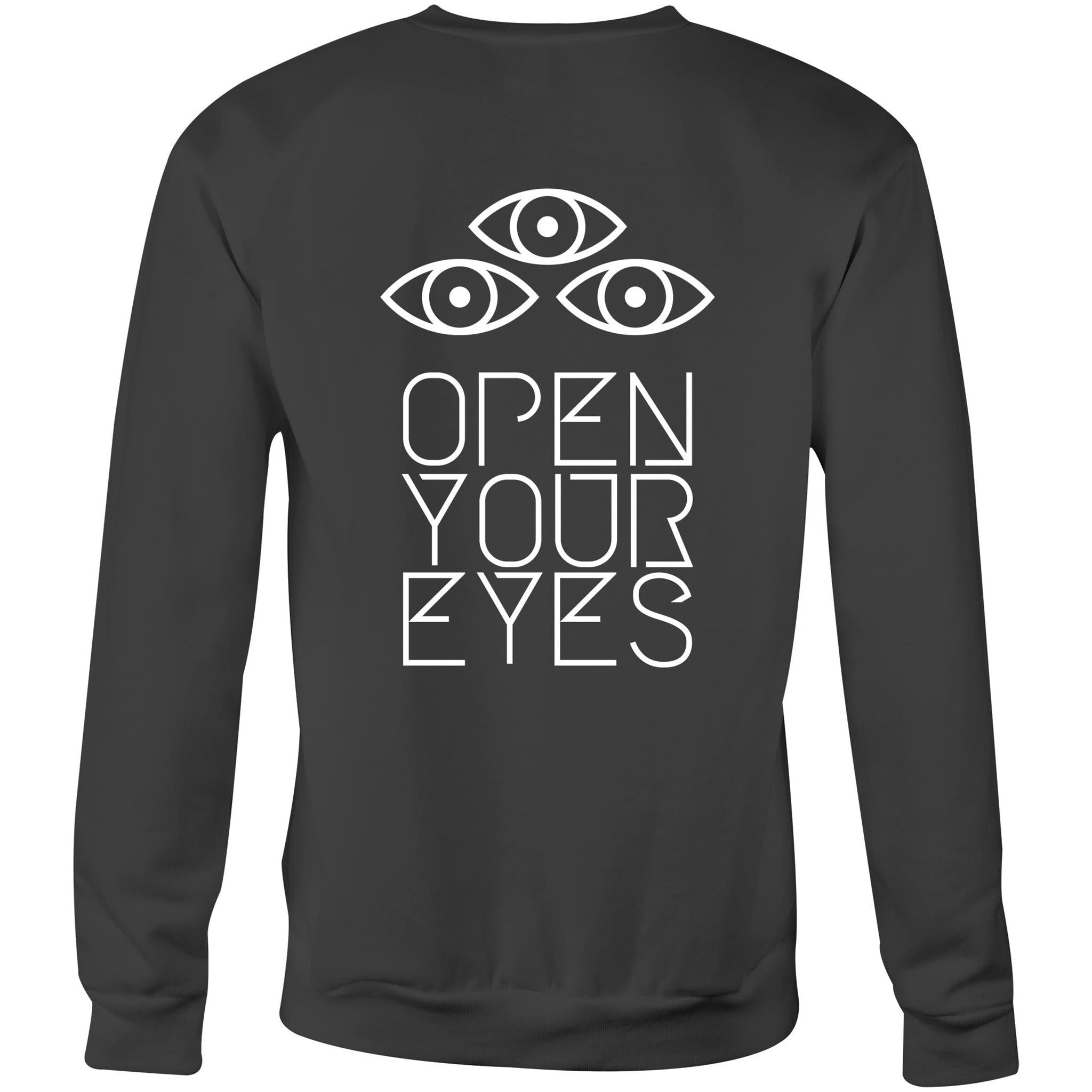 OPEN YOUR EYES Sweatshirt Back Print